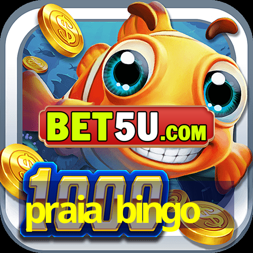 praia bingo